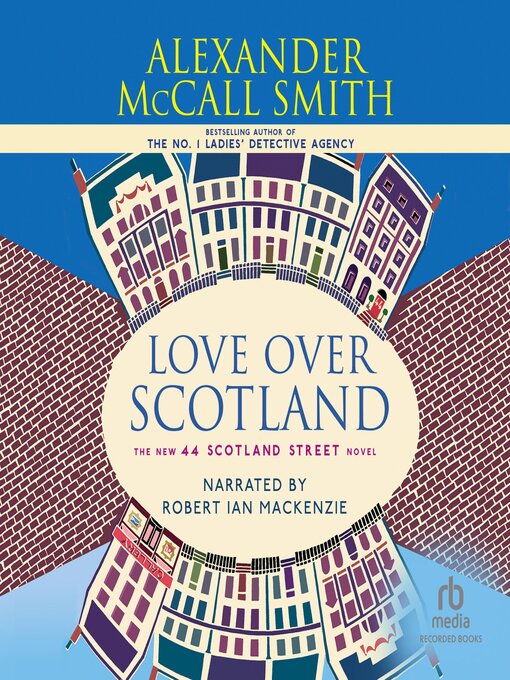 Title details for Love Over Scotland by Alexander McCall Smith - Available